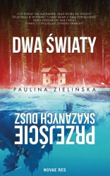 eBook Dwa Światy. Przejście Skazanych Dusz - Paulina Zielińska epub mobi