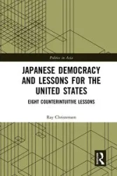 Japanese Democracy and Lessons for the United States - Ray Christensen