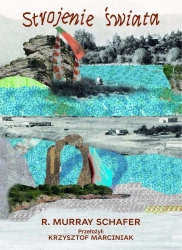 Strojenie świata - Murray R Schafer