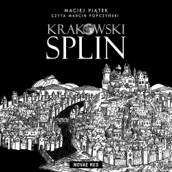 audiobook Krakowski splin - Maciej Piątek