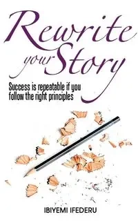 Rewrite your Story - Ifederu Ibiyemi