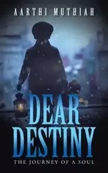 Dear Destiny - MUTHIAH AARTHI