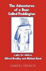 The Adventures of a Bear Called Paddington - Bradley Alfred