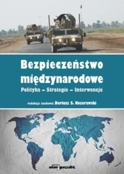 Bezpieczeństwo międzynarodowe - red. Dariusz S.Kozerawski
