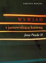 Wywiad Z Jasnowidzącą Krewną Jana Pawła Ii - Żaklina Henzel