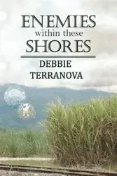 Enemies within these Shores - Debbie Terranova