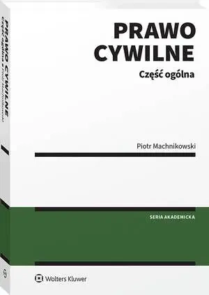 eBook Prawo cywilne. Część ogólna - Piotr Machnikowski