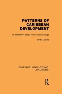 Patterns of Caribbean Development - Jay Mandle