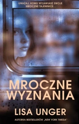 Mroczne wyznania - Lisa Unger, Ewa Skórska