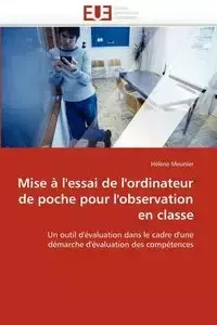 Mise à l''essai de l''ordinateur de poche pour l''observation en classe - MEUNIER-H