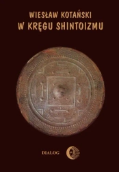 eBook W kręgu shintoizmu. Tom 1 Przeszłość i jej tajemnice - Wiesław Kotański epub mobi