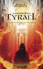 Tyrael. Zaprzeczenie - Marek Olbrich