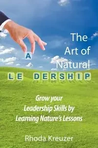 The Art of Natural Leadership - Rhoda Kreuzer