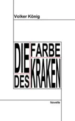 Die Farbe des Kraken - König Volker