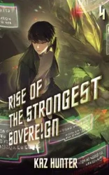 Rise of the Strongest Sovereign 4 - Hunter Kaz