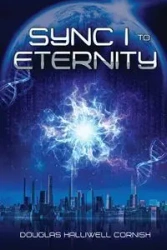 Sync I to Eternity - Douglas Cornish Halliwell