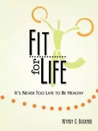 Fit for Life - Buckner Wyndy C.