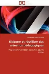 Elaborer et réutiliser des scénarios pédagogiques - VILLIOT-LECLERCQ-E