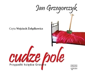 CD MP3 Cudze pole przypadki księdza grosera cz. 3 - Jan Grzegorczyk