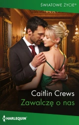 eBook Zawalczę o nas - Caitlin Crews epub mobi