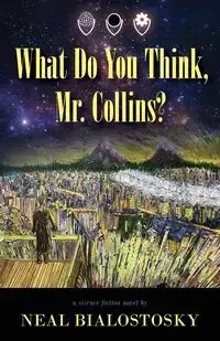 What Do You Think, Mr. Collins? - Neal Bialostosky