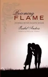 Becoming Flame - Isabel Anders