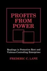Profits from Power - Lane Frederick C.