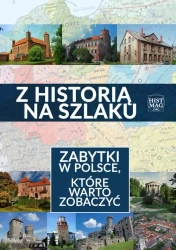 eBook Z historią na szlaku. Zabytki w Polsce, które warto zobaczyć - Praca zbiorowa epub mobi