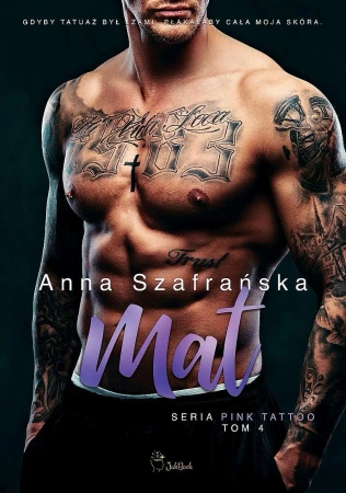 Mat. Pink Tattoo. Tom 4 - Anna Szafrańska