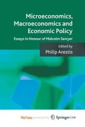 Microeconomics, Macroeconomics and Economic Policy - Arestis P.
