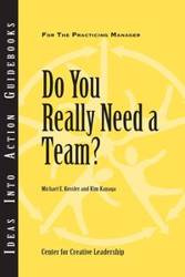 Do You Really Need a Team? - Kossler Michael E.