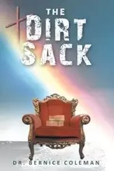 The Dirt Sack - Coleman Bernice Dr.