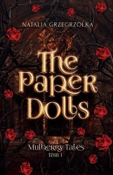 Mulberry Tales T.1 The Paper Dolls - Natalia Grzegrzółka