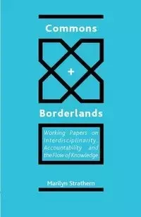 Commons and Borderlands - Marilyn Strathern