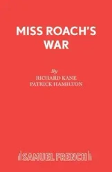 Miss Roach's War - Richard Kane