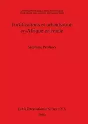 Fortifications et urbanisation en Afrique orientale - Pradines Stéphane