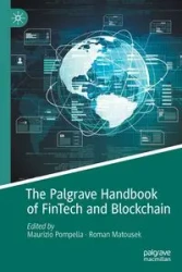 The Palgrave Handbook of FinTech and Blockchain - Pompella Maurizio