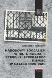 Narodowy socjalizm w historiografii RFN - Wojciech Wichert
