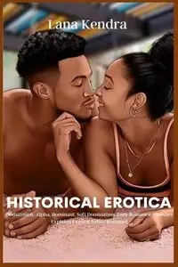 Historical Erotica - Kendra Lana