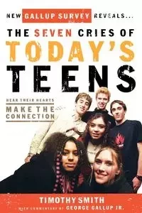 Seven Cries of Today's Youth, The - Timothy Smith