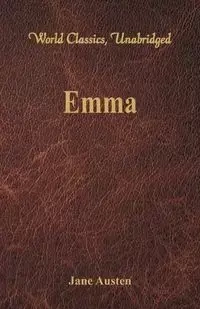 Emma (World Classics, Unabridged) - Jane Austen