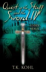 Quest of the Staff and the Sword IV - Kohl T.K.