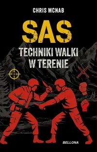 SAS. Techniki walki w terenie - Chris McNab