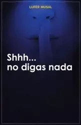 Shhh... No Digas NADA - Musal Lufer