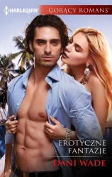 eBook Erotyczne fantazje - Dani Wade mobi epub