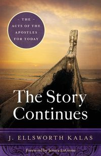 Story Continues - Ellsworth Kalas