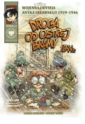 Wojenna Odyseja.. T.12 Droga od Ostrej Bramy 1944 - Tomasz Łabuszewski, Michał Konarski, Hubert Ronek
