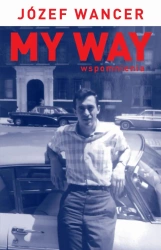 My Way wspomnienia wyd. 3/2025 - Józef Wacner
