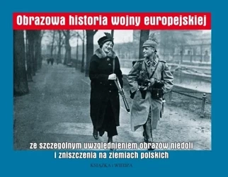 Obrazowa historia wojny europejskiej... - praca zbiorowa