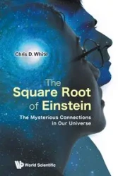 SQUARE ROOT OF EINSTEIN, THE - CHRIS D WHITE